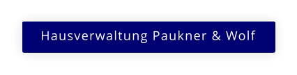 Hausverwaltung Paukner & Wolf
